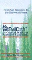 Trailcards 24 Coastal Walks of Northern California: From San Francisco to the Redwood Forest (9780062586148) by McKinney, John