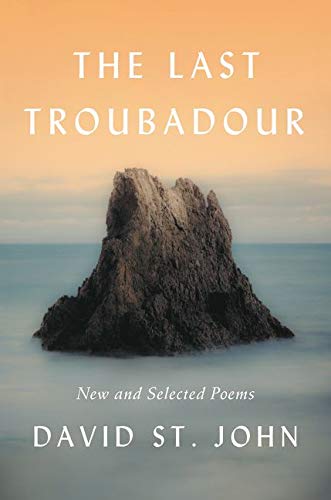 Stock image for The Last Troubadour: New and Selected Poems for sale by ThriftBooks-Dallas
