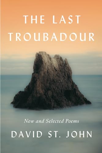 Stock image for The Last Troubadour: New and Selected Poems for sale by SecondSale