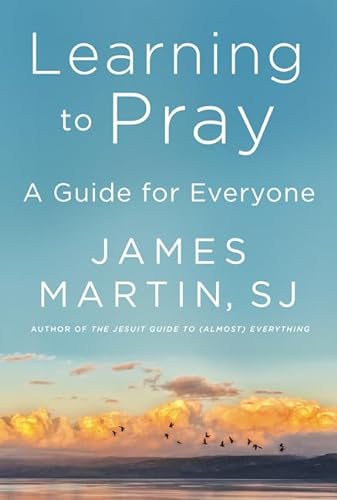 Imagen de archivo de Learning to Pray: A Guide for Everyone a la venta por Dream Books Co.