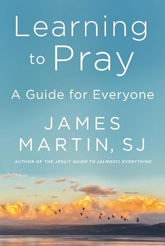 Stock image for Learning to Pray: A Guide for Everyone for sale by Dream Books Co.
