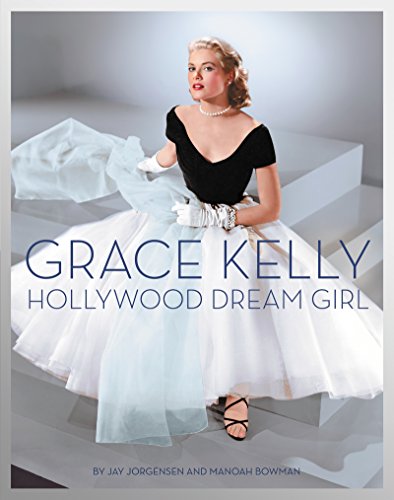 Stock image for Grace Kelly: Hollywood Dream Girl for sale by KuleliBooks