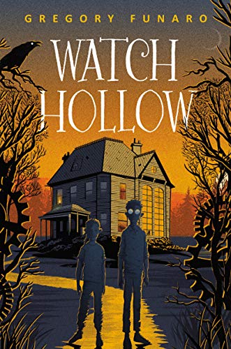 9780062643452: Watch Hollow (Watch Hollow, 1)