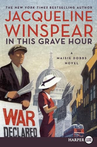 Stock image for In This Grave Hour: A Maisie Dobbs Novel (Maisie Dobbs Mysteries) for sale by Goodwill Books