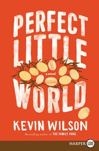 9780062644442: Perfect Little World: A Novel