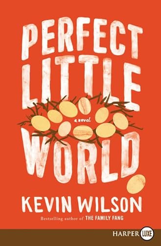 9780062644442: Perfect Little World: A Novel