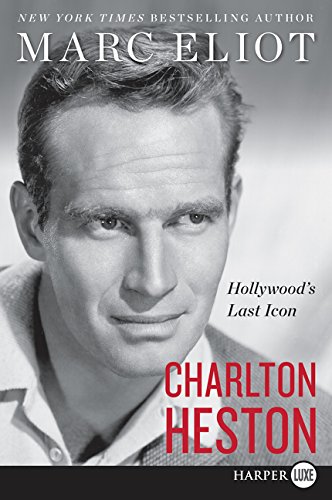 Beispielbild fr Charlton Heston : Hollywood's Last Icon zum Verkauf von Better World Books