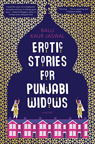 Stock image for Erotic Stories for Punjabi Widows: A Reese's Book Club Pick for sale by BooksRun