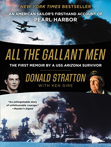 Stock image for All the Gallant Men : An American Sailor's Firsthand Account of Pearl Harbor for sale by Better World Books