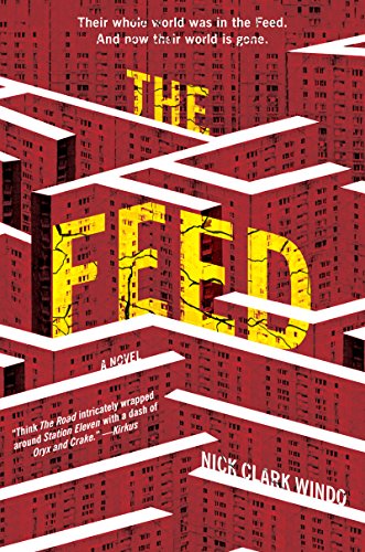 Stock image for The Feed: A Novel for sale by SecondSale
