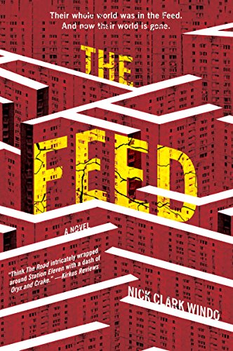 Stock image for The Feed: A Novel for sale by SecondSale
