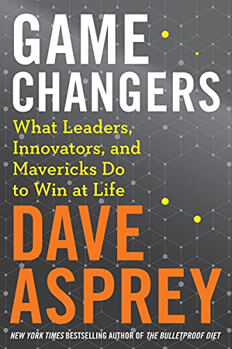 Stock image for Game Changers: What Leaders, Innovators, and Mavericks Do to Win at Life for sale by ThriftBooks-Atlanta