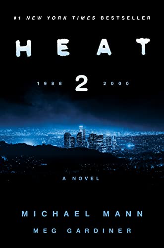 9780062653314: Heat 2: A Novel