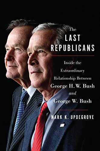 Stock image for The Last Republicans: Inside the Extraordinary Relationship Between George H.W. Bush and George W. Bush for sale by Your Online Bookstore