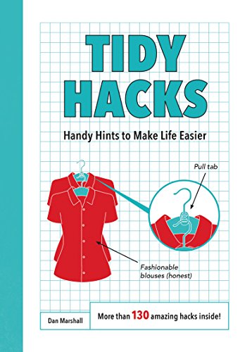 Stock image for Tidy Hacks: Handy Hints to Make Life Easier for sale by SecondSale