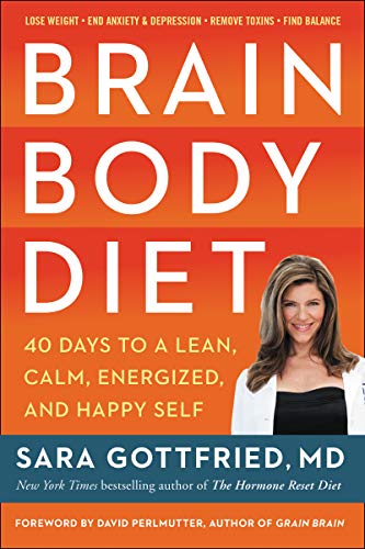 Beispielbild fr Brain Body Diet: 40 Days to a Lean, Calm, Energized, and Happy Self zum Verkauf von Wonder Book