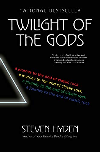 Imagen de archivo de Twilight of the Gods: A Journey to the End of Classic Rock a la venta por ThriftBooks-Atlanta