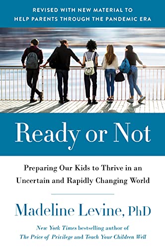 9780062657787: Ready or Not: Preparing Our Kids to Thrive in an Uncertain and Rapidly Changing World