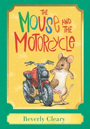 9780062657985: The Mouse and the Motorcycle