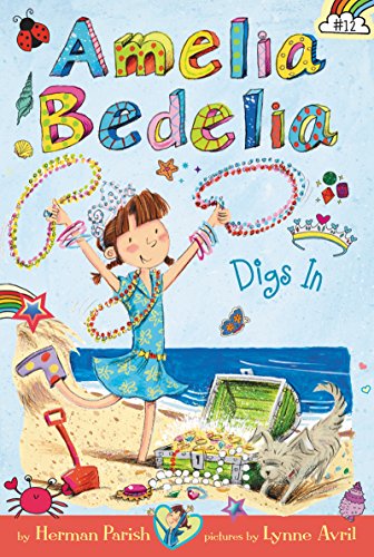 9780062658425: Amelia Bedelia Chapter Book #12: Amelia Bedelia Digs In