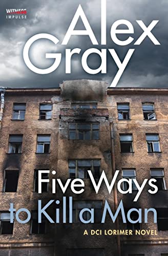 9780062659194: Five Ways To Kill a Man: A DCI Lorimer Novel: 7 (William Lorimer, 7)