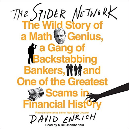 Beispielbild fr The Spider Network: The Wild Story of a Math Genius, a Gang of Backstabbing Bankers, and One of the Greatest Scams in Financial History zum Verkauf von West Coast Bookseller