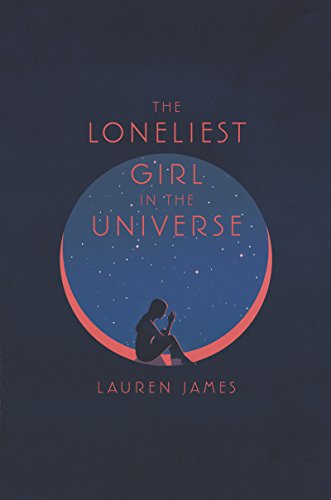 Stock image for The Loneliest Girl in the Universe for sale by SecondSale