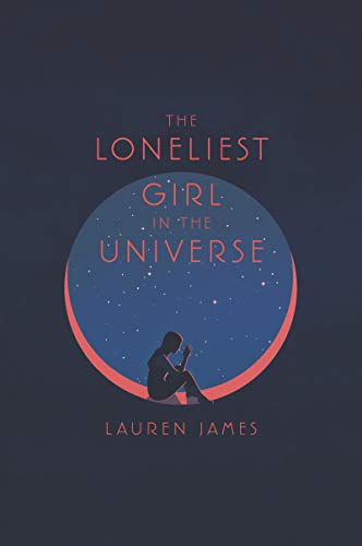 Stock image for The Loneliest Girl in the Universe for sale by ThriftBooks-Reno