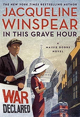 Stock image for In This Grave Hour: A Maisie Dobbs Novel for sale by SecondSale