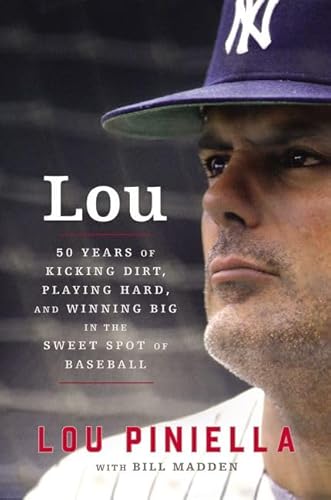 Stock image for Lou: Fifty Years of Kicking Dirt, Playing Hard, and Winning Big in the Sweet Spot of Baseball for sale by ZBK Books