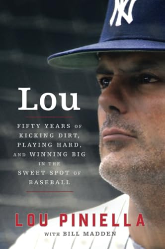 Beispielbild fr Lou: Fifty Years of Kicking Dirt, Playing Hard, and Winning Big in the Sweet Spot of Baseball zum Verkauf von AwesomeBooks