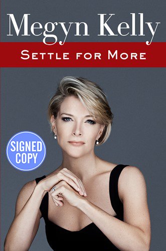 Stock image for Settle for More - Signed / Autographed Copy for sale by Decluttr