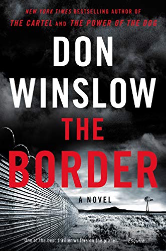 Imagen de archivo de The Border: A Novel (Power of the Dog) a la venta por Open Books