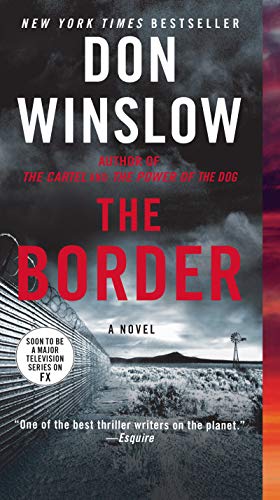 Beispielbild fr The Border: A Novel (Power of the Dog, 3) zum Verkauf von HPB Inc.