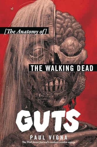 Stock image for Guts : The Anatomy of the Walking Dead for sale by Better World Books