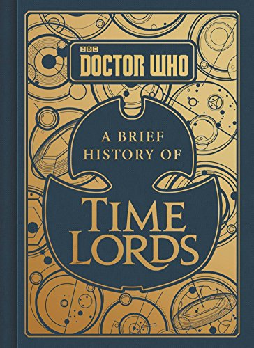 Imagen de archivo de Doctor Who: A Brief History of Time Lords a la venta por Goodwill Books