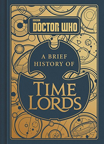 Stock image for Doctor Who: A Brief History of Time Lords for sale by HPB-Emerald