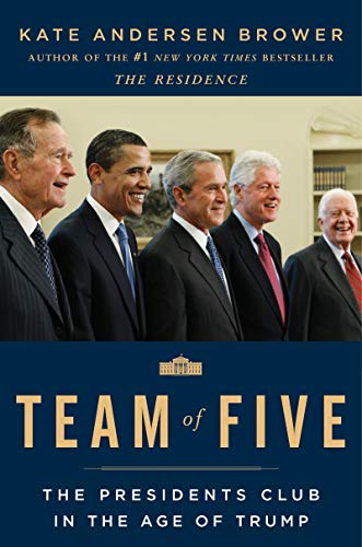 Stock image for Team of Five: The Presidents Club in the Age of Trump for sale by ThriftBooks-Atlanta