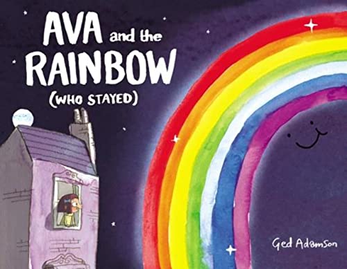Stock image for Ava and the Rainbow (Who Stayed) for sale by Jenson Books Inc