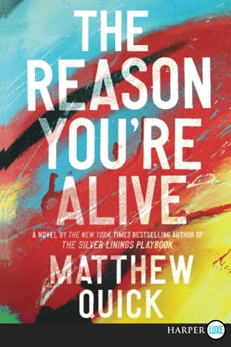 Beispielbild fr The Reason You're Alive : A Novel zum Verkauf von Better World Books