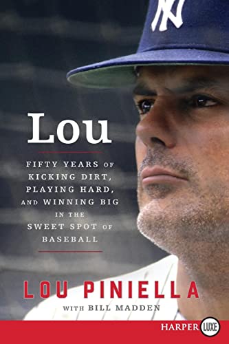 9780062670960: Lou LP: Fifty Years of Kicking Dirt, Playing Hard, and Winning Big in the Sweet Spot of Baseball [Large Print]