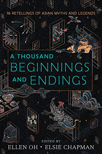 Beispielbild fr A Thousand Beginnings and Endings: 15 Retellings of Asian Myths and Legends zum Verkauf von AwesomeBooks