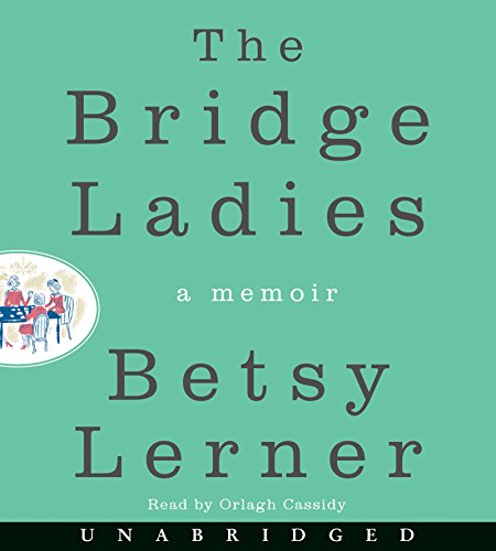 Beispielbild fr The Bridge Ladies Low Price CD: A Memoir zum Verkauf von HPB Inc.