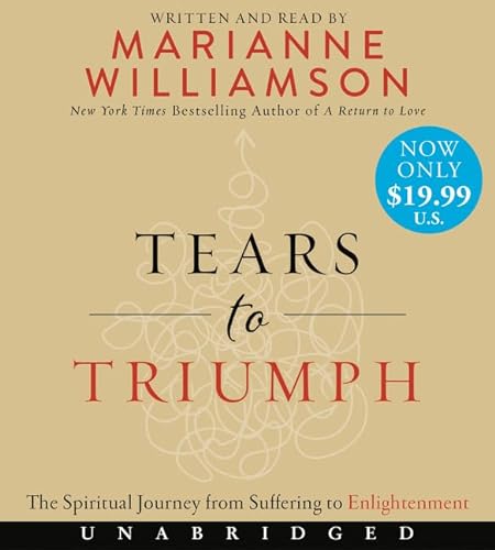 Stock image for Tears to Triumph Low Price CD: The Spiritual Journey from Suffering to Enlightenment for sale by Goodwill of Colorado