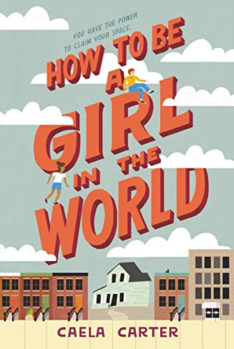 Beispielbild fr How to Be a Girl in the World zum Verkauf von Better World Books