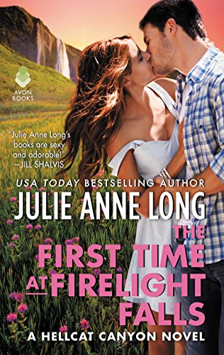 9780062672902: The First Time at Firelight Falls: A Hellcat Canyon Novel: 4 (Hellcat Canyon, 4)