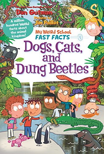 Stock image for My Weird School Fast Facts: Dogs, Cats, and Dung Beetles (My Weird School Fast Facts, 5) for sale by BooksRun