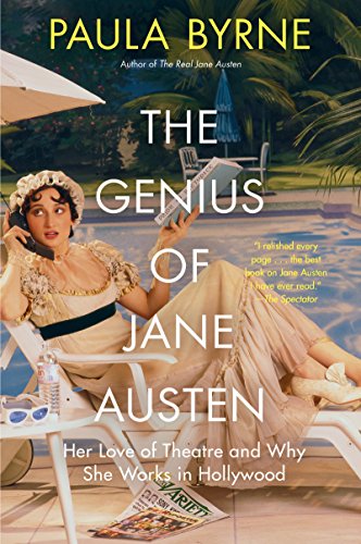 Imagen de archivo de The Genius of Jane Austen: Her Love of Theatre and Why She Works in Hollywood a la venta por Wonder Book