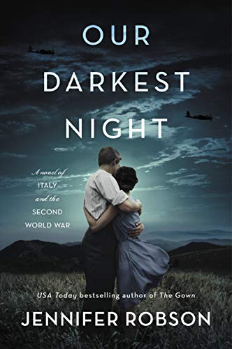 Stock image for Our Darkest Night: A Novel of Italy and the Second World War for sale by SecondSale