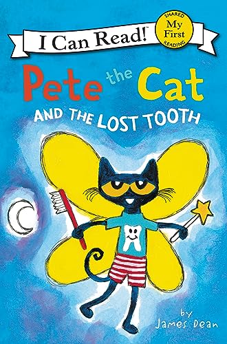 9780062675187: Pete the Cat and the Lost Tooth (My First I Can Read)